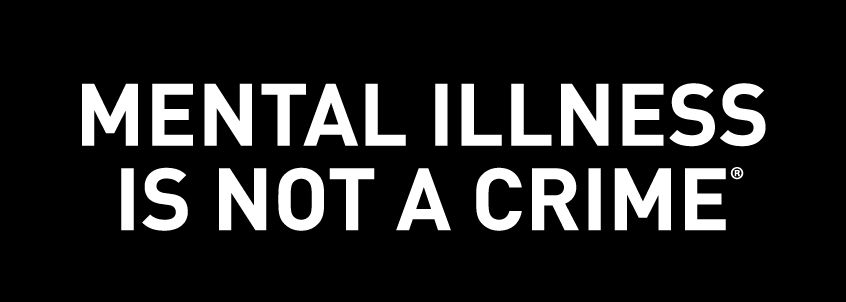 Mental Illness is Not a Crime